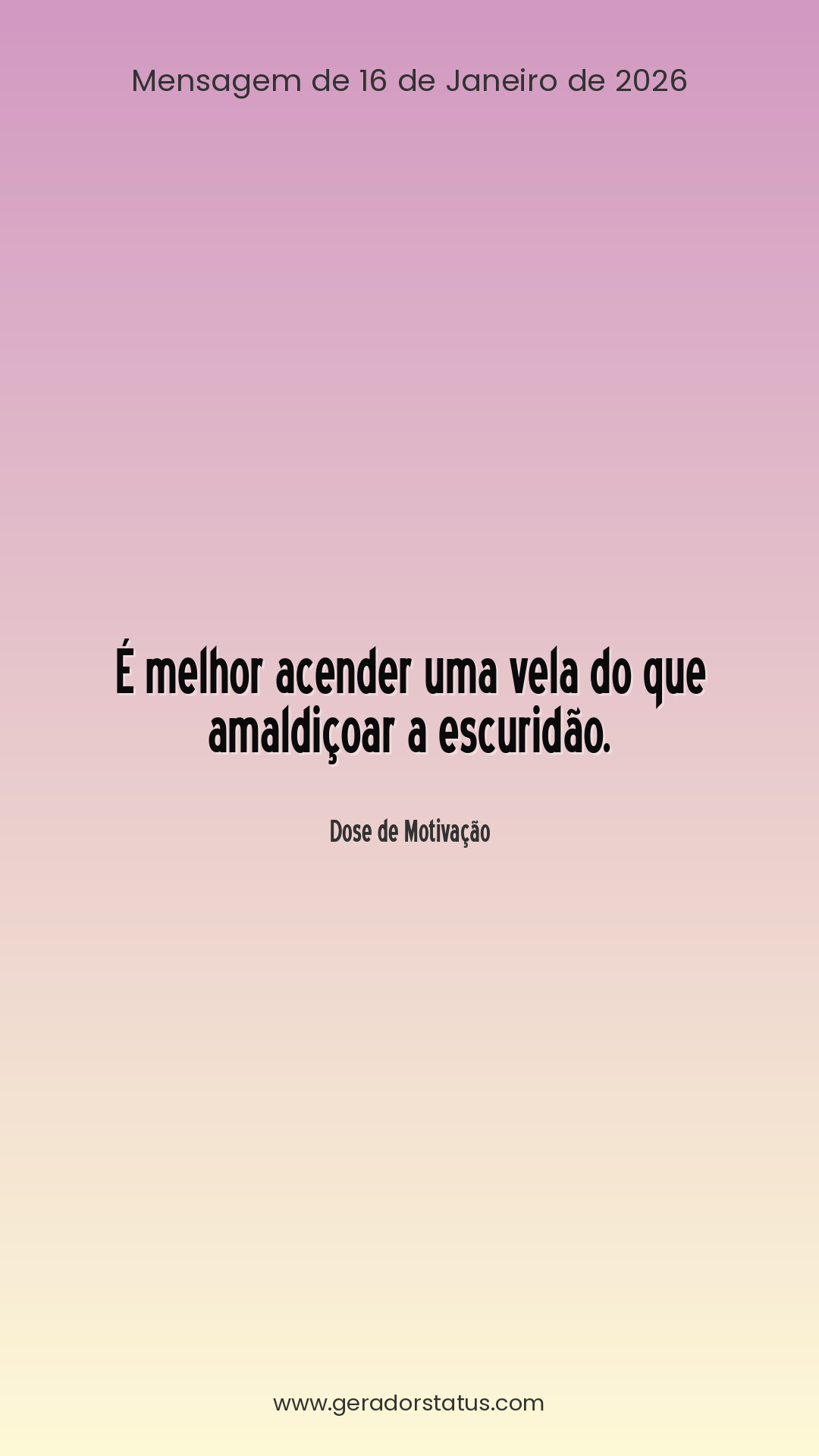 Status do dia: Motivacional