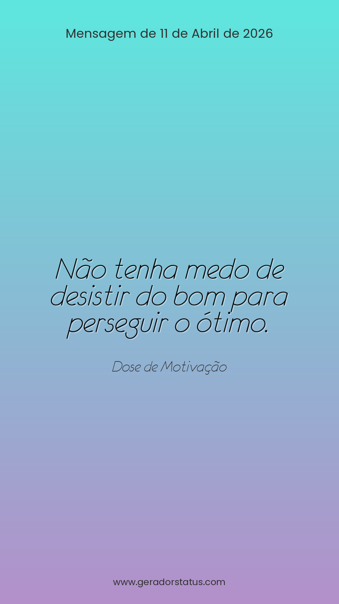 Status do dia: Motivacional