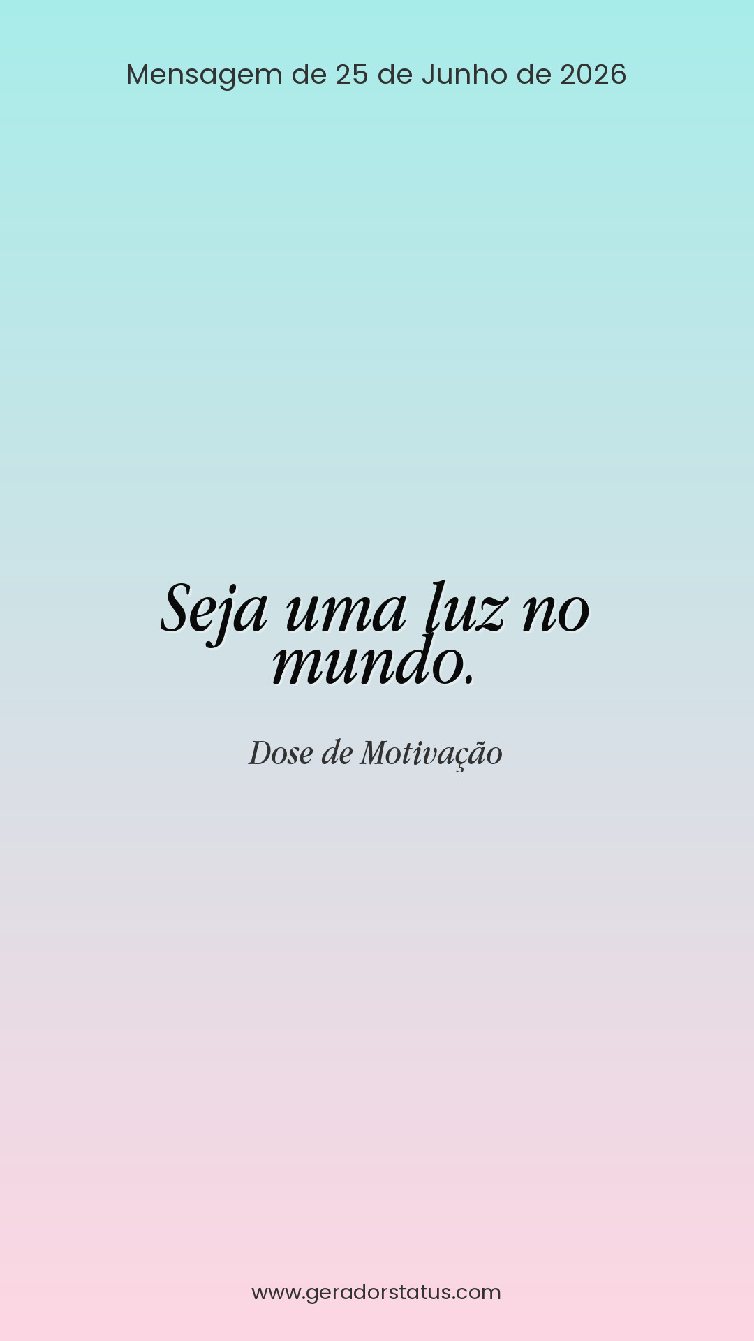 Status do dia: Motivacional