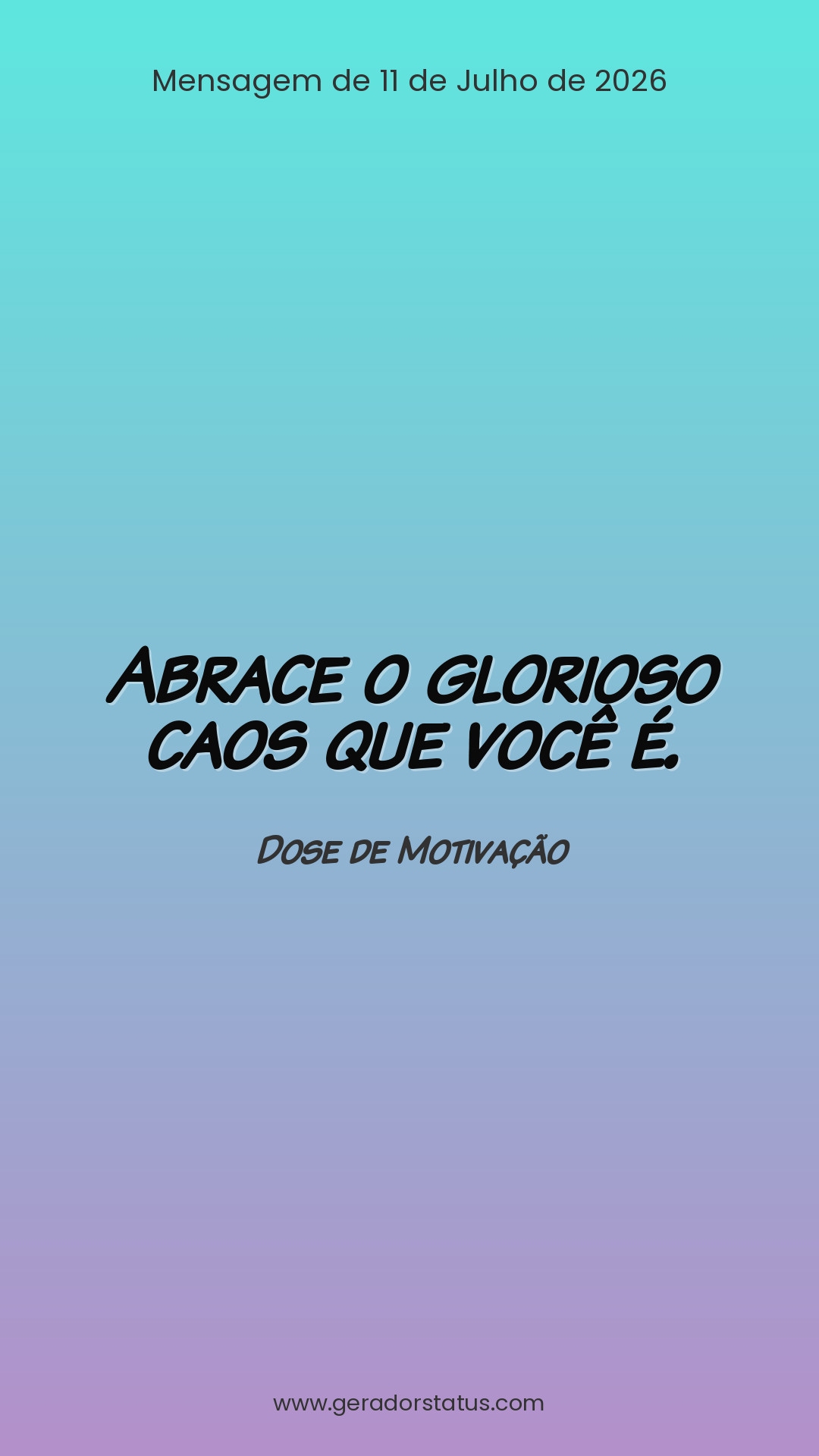 Status do dia: Motivacional